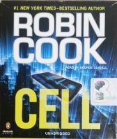 Cell written by Robin Cook performed by George Guidall on CD (Unabridged)